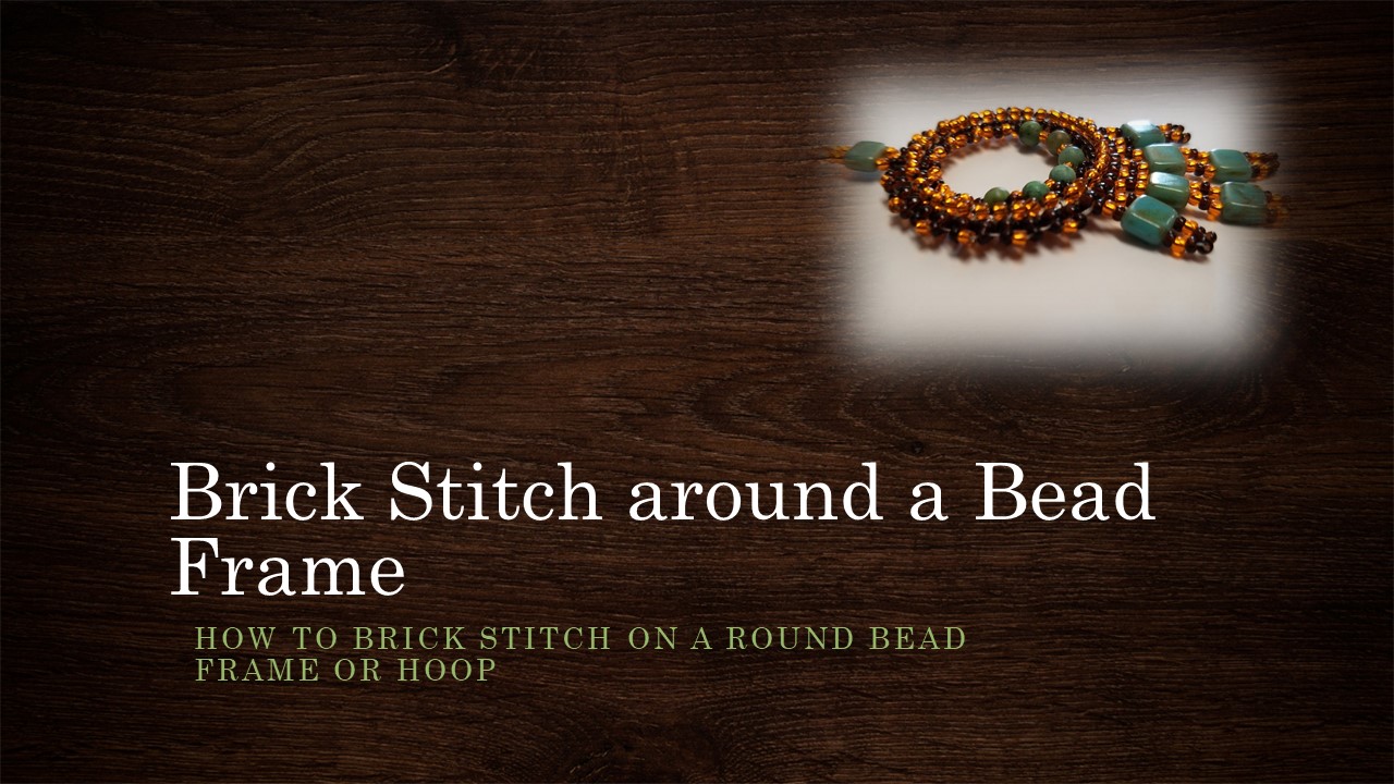 Brick Stitch around a Bead Frame