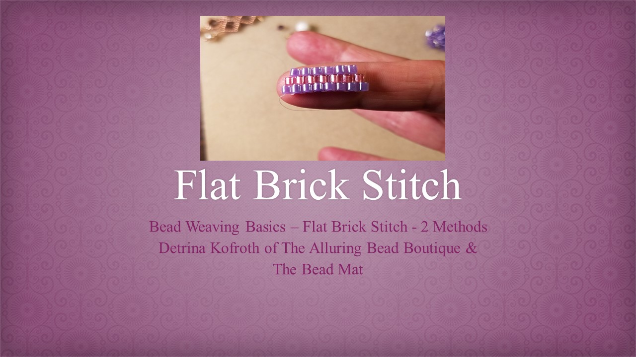 Flat Brick Stitch – 2 Methods